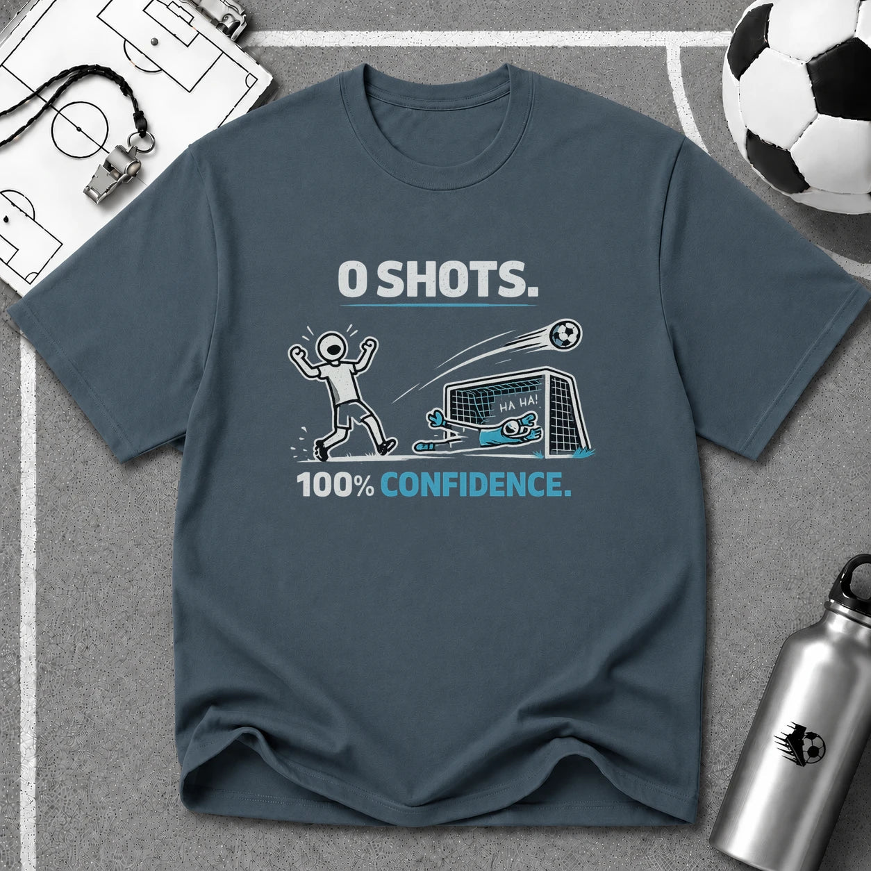0 SHOTS - 100% Confidence T-Shirt - soccer fan t-shirt | GoalRush Studio