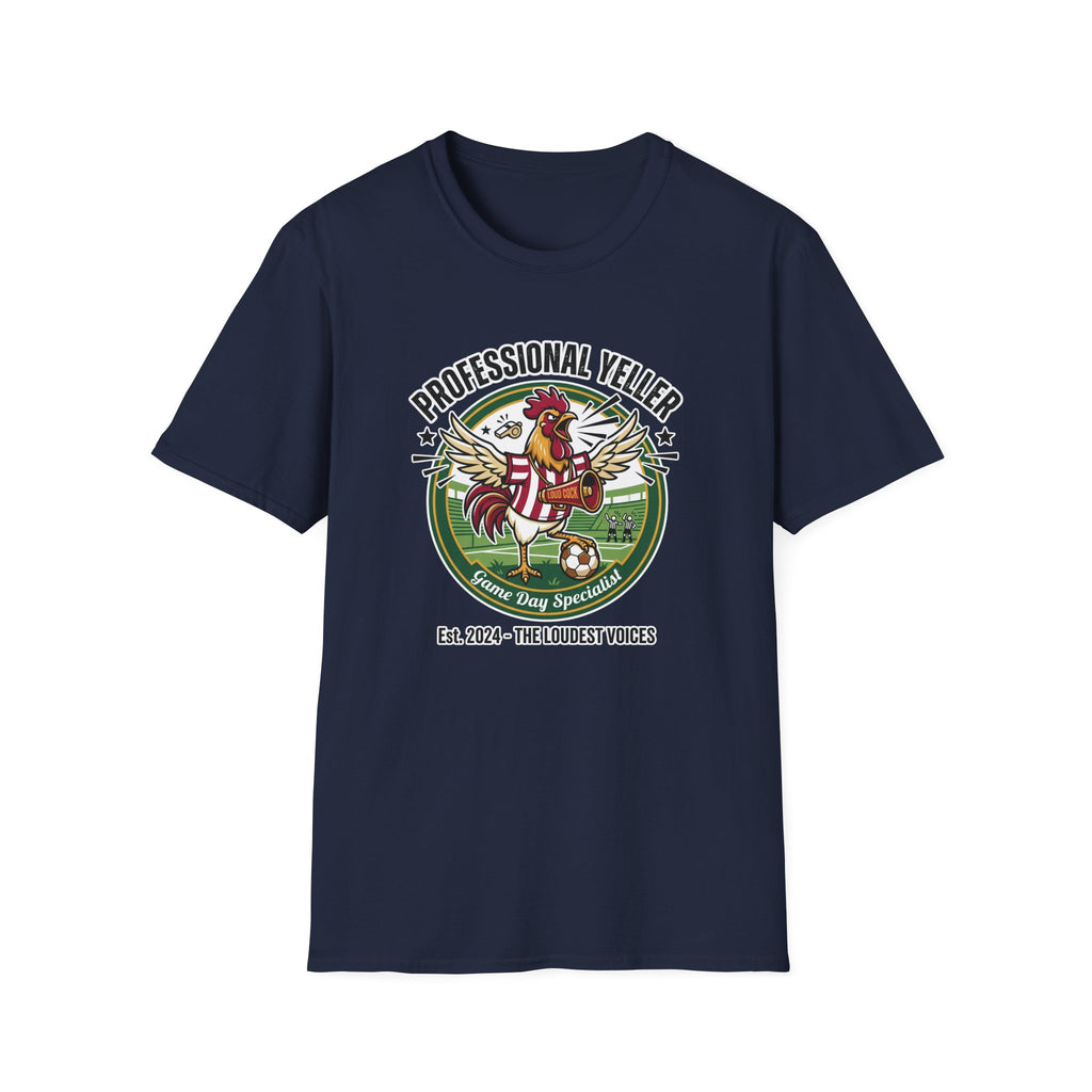 Rooster - Professional Yeller - Funny Soccer Parent T-Shirt