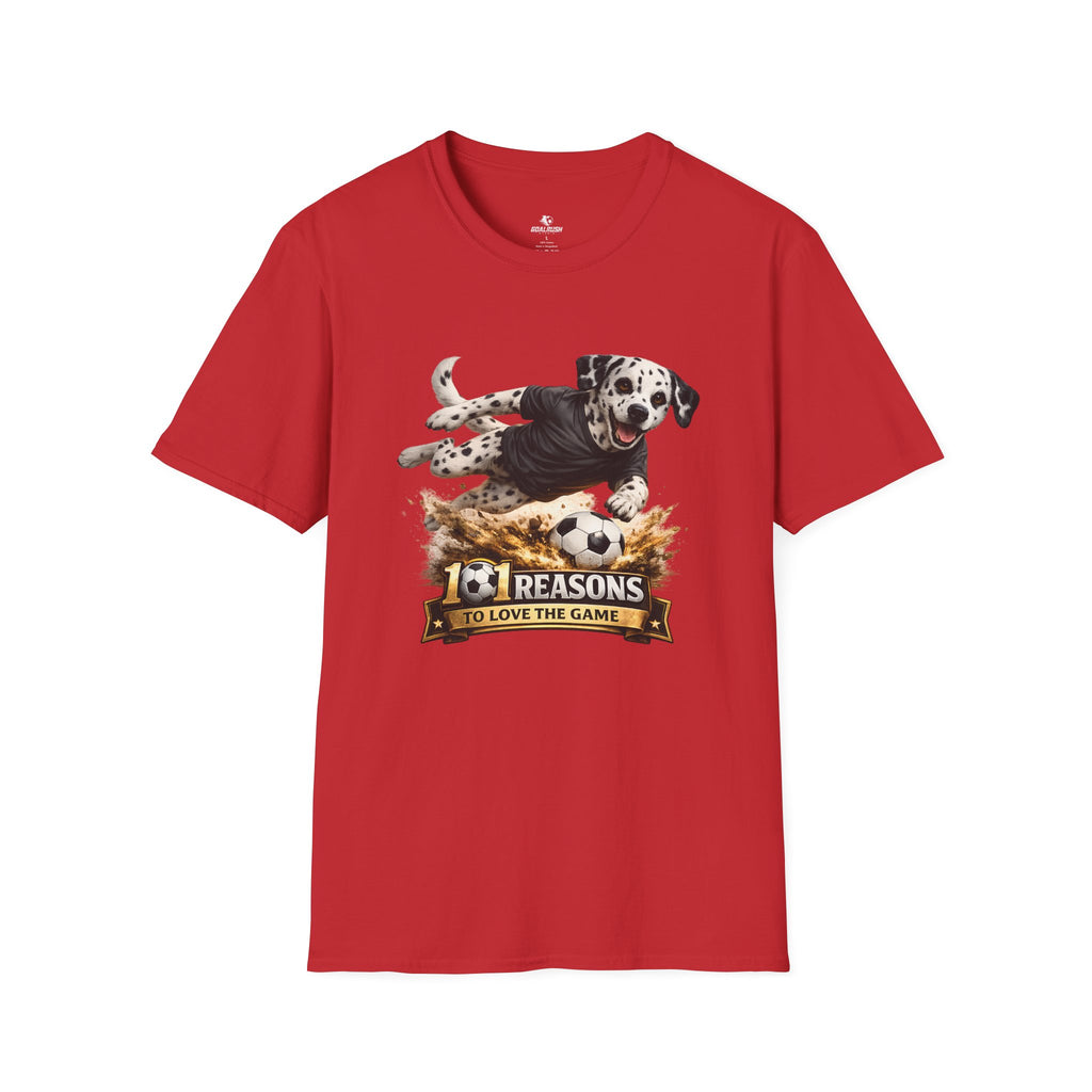 Dalmatian 101 Reasons to Love Soccer Graphic T-Shirt