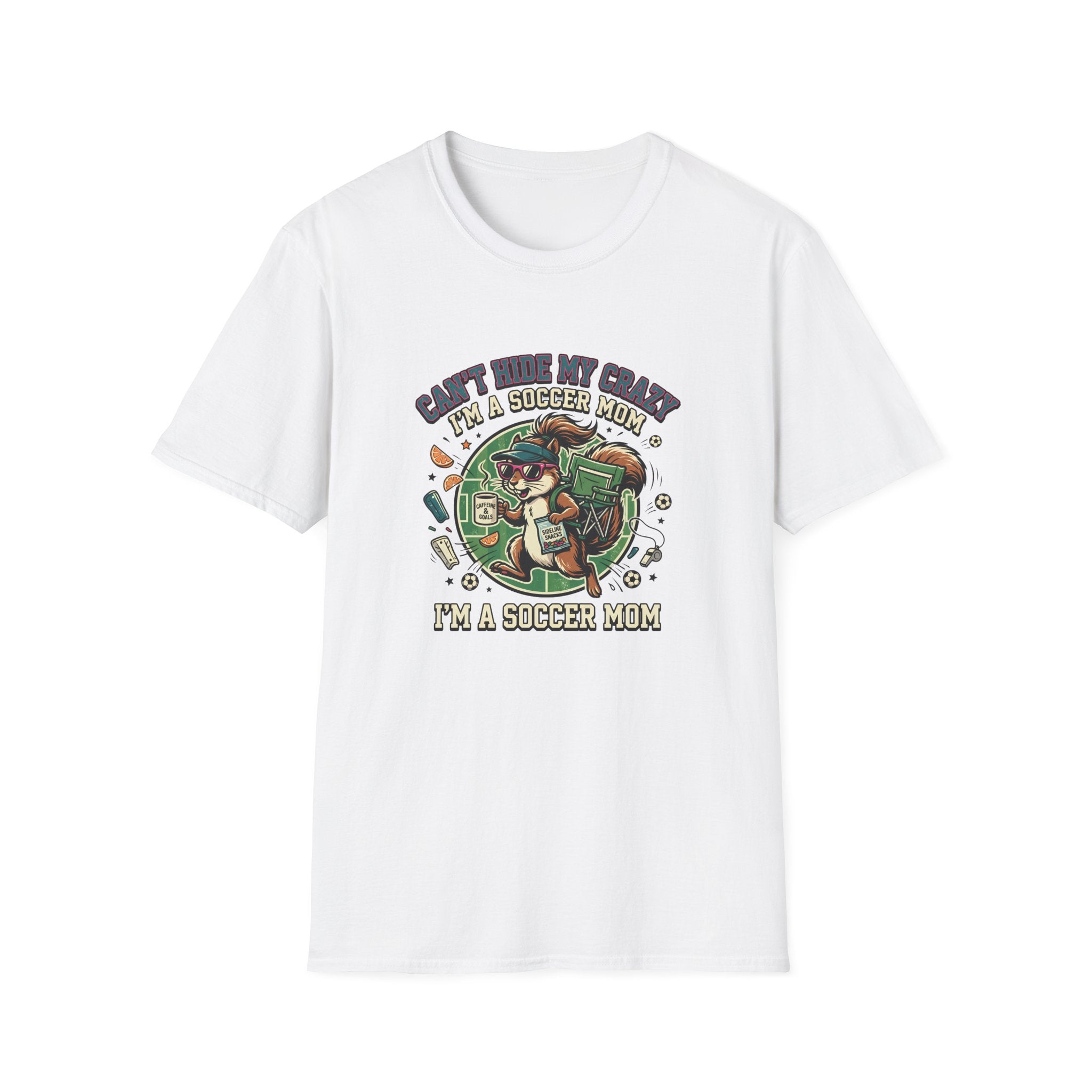 Squirrel - Can't Hide My Crazy I'm A Soccer Mom T-Shirt