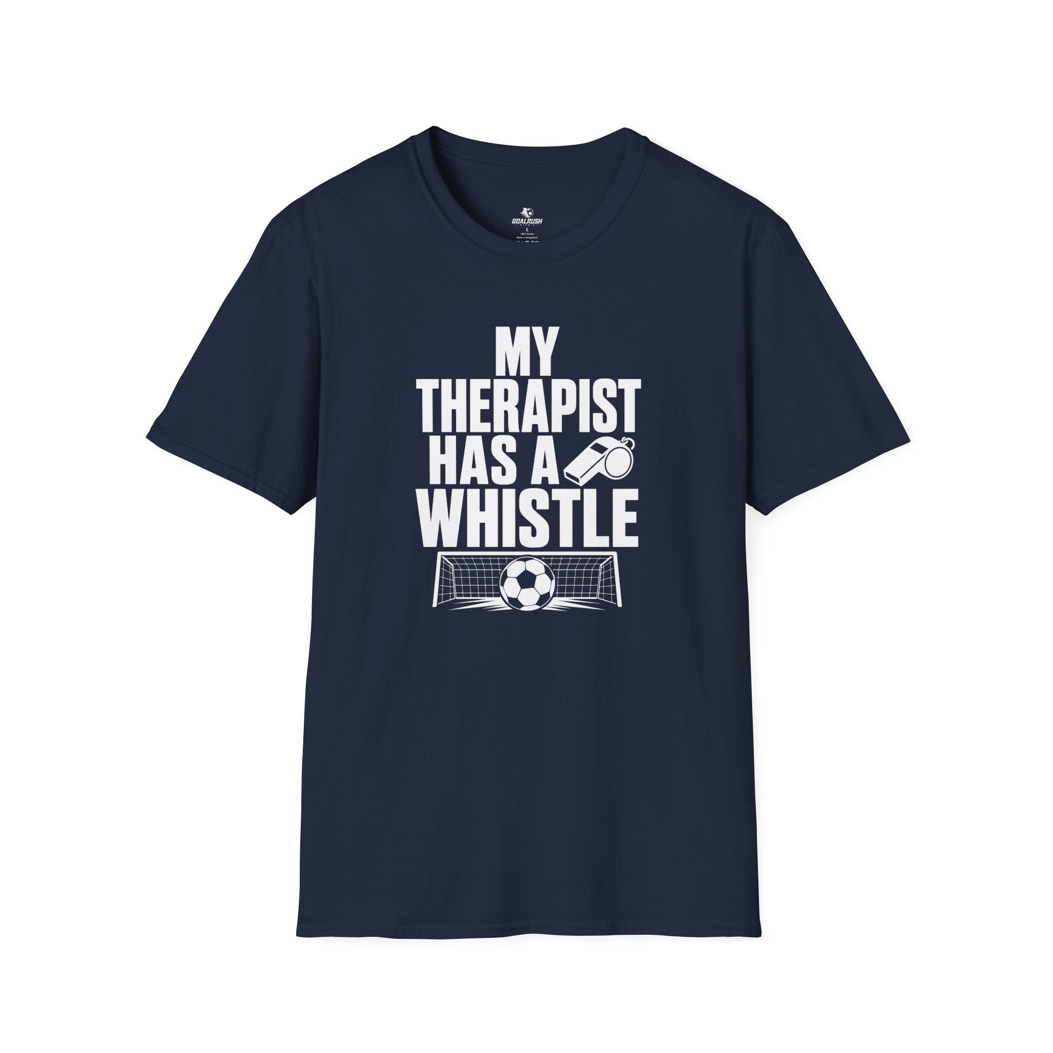 My Therapist Has A Whistle Funny Soccer T-Shirt