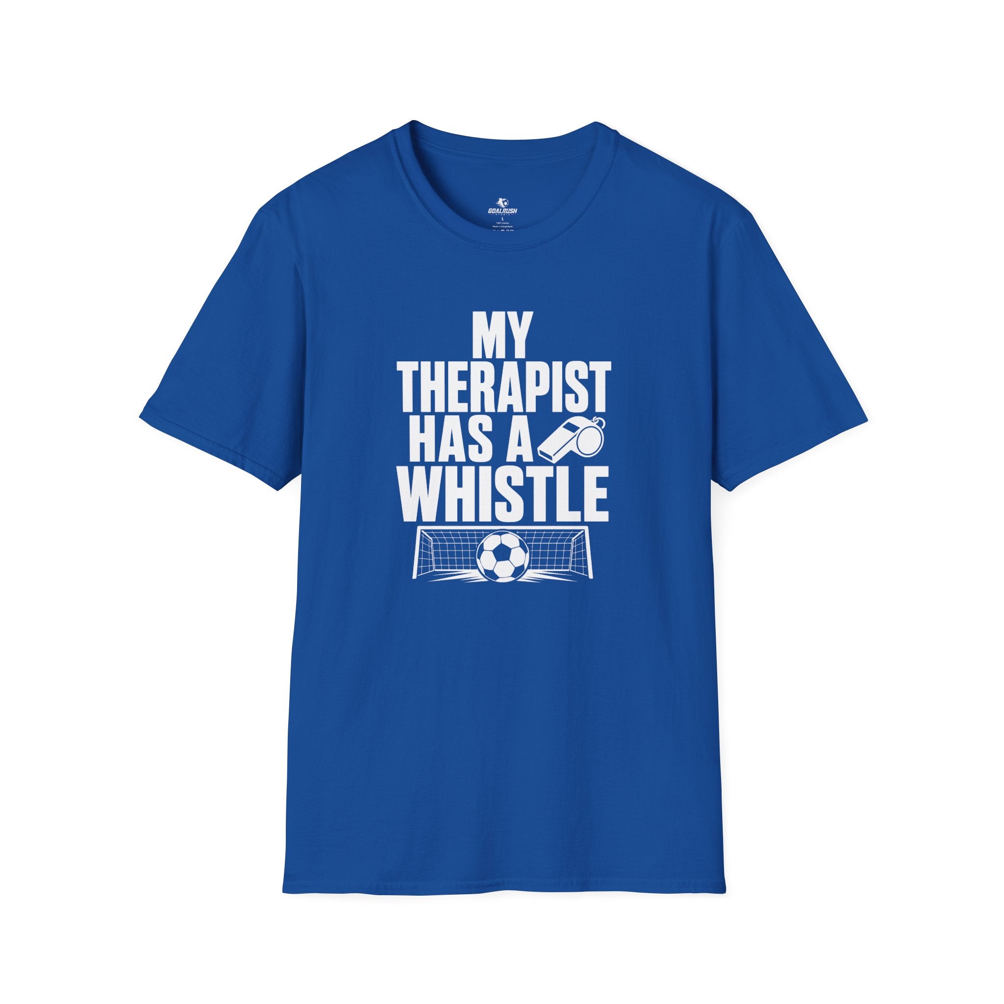 My Therapist Has A Whistle Funny Soccer T-Shirt