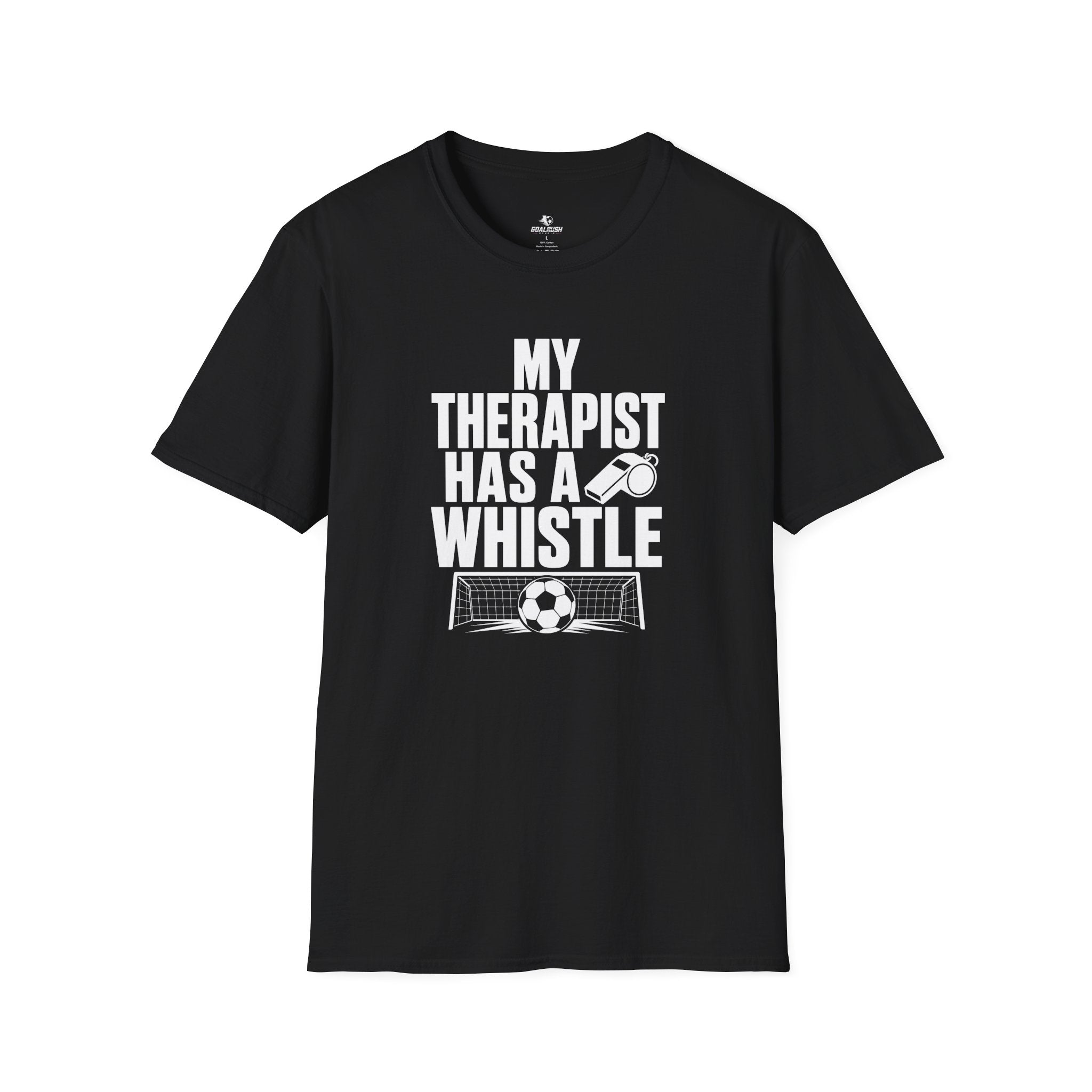 My Therapist Has A Whistle Funny Soccer T-Shirt