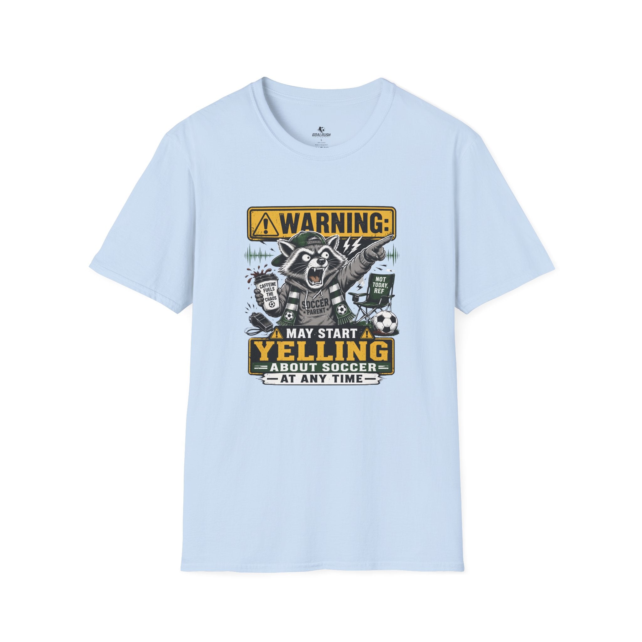 Racoon - Warning May Start Yelling About Soccer T-Shirt