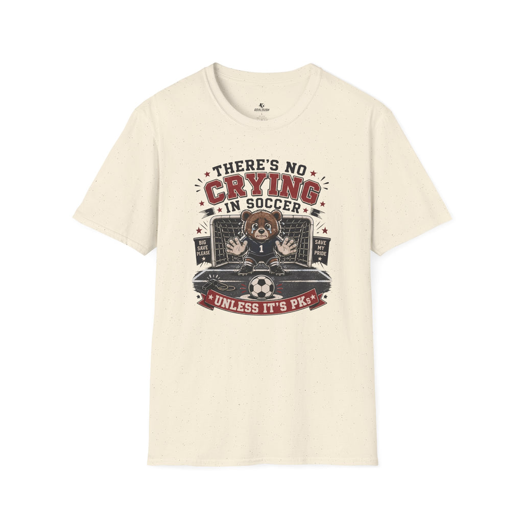Bear - No Crying In Soccer - Funny Penalty Shootout T-Shirt