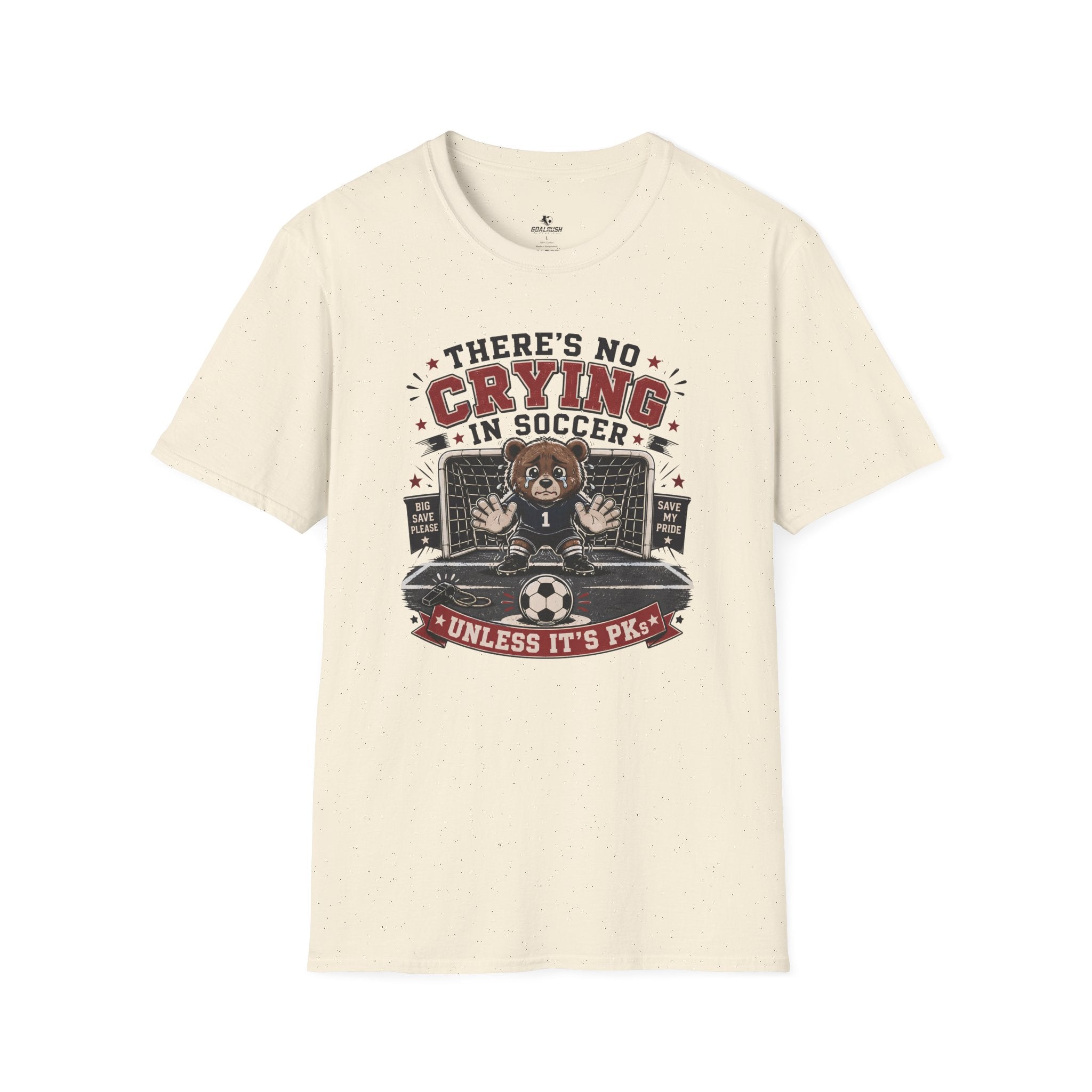 Bear - No Crying In Soccer - Funny Penalty Shootout T-Shirt