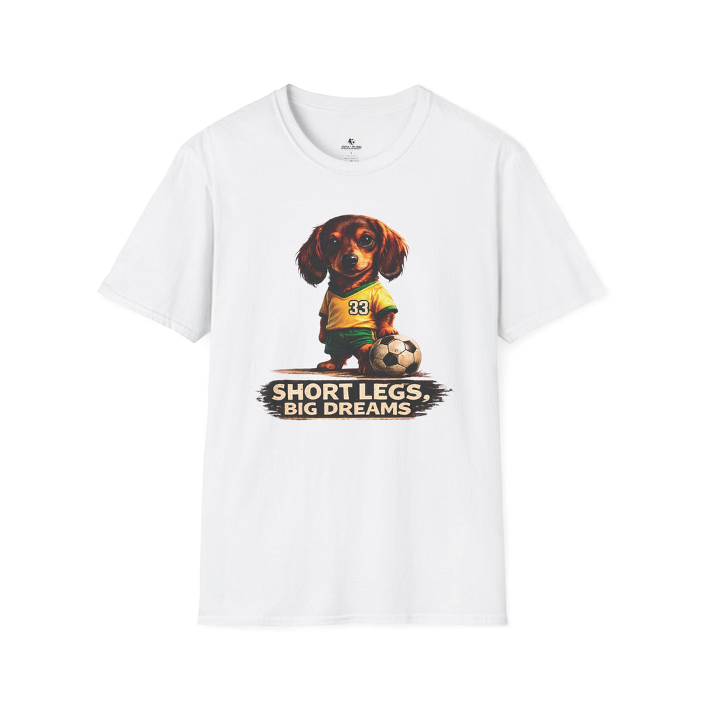 Dachshund - Short Legs Big Dreams Soccer T-Shirt