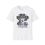 Funny Sad Dog No Soccer Today Soccer T-Shirt