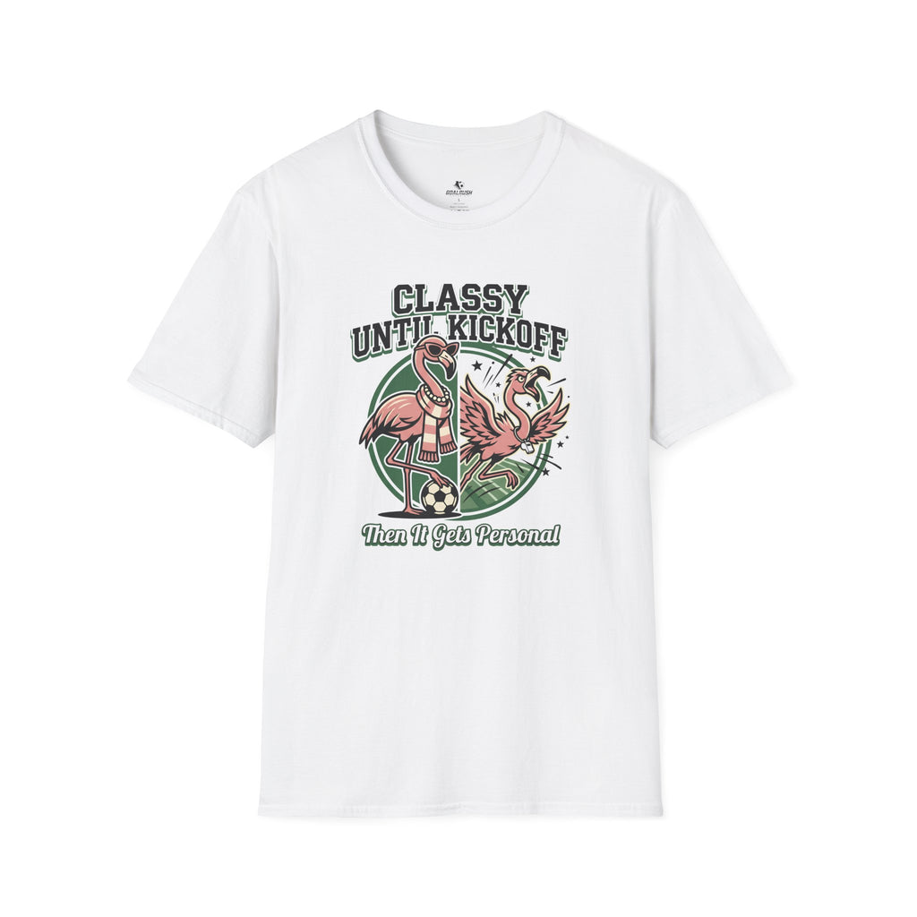 Funny Flamingo - Classy Until Kickoff Soccer T-Shirt