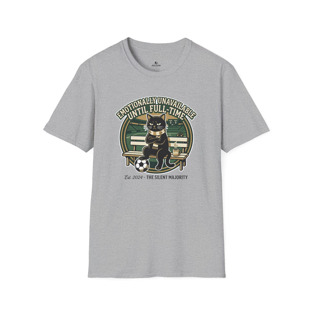 Cat - Emotionally Unavailable Until Full-Time Soccer T-Shirt