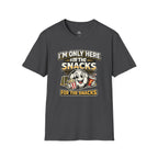 Snack Lover T-Shirt “I’m Only Here for the Snacks”