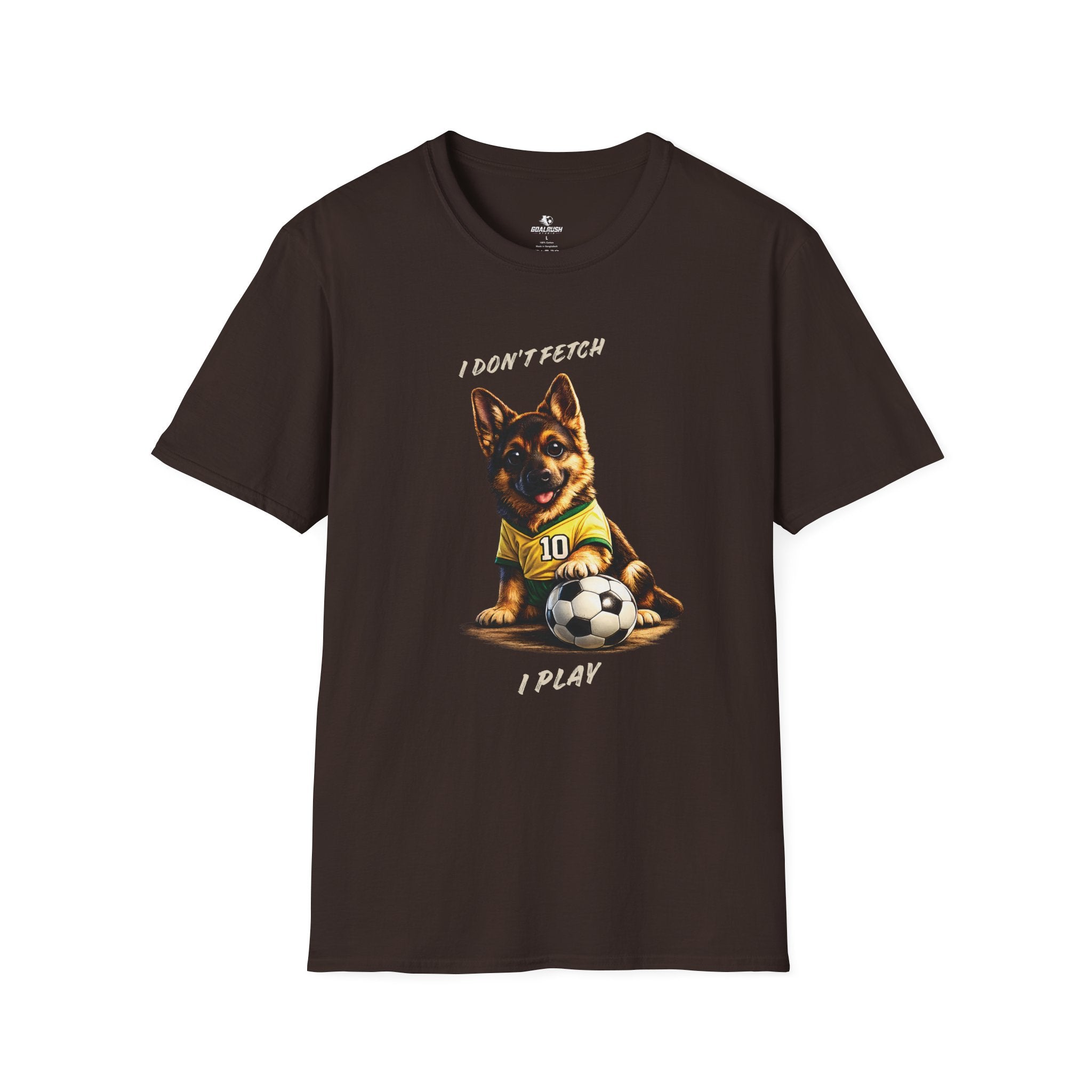 German Shepherd - I Don't Fetch I Play Soccer T-Shirt