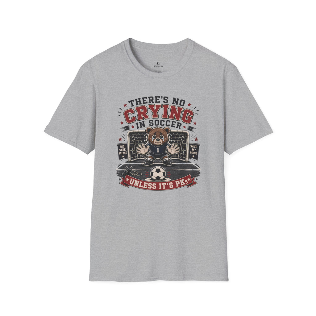 Bear - No Crying In Soccer - Funny Penalty Shootout T-Shirt
