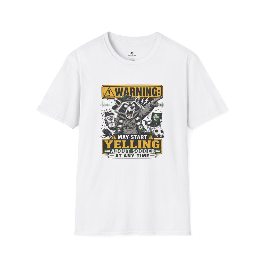 Racoon - Warning May Start Yelling About Soccer T-Shirt