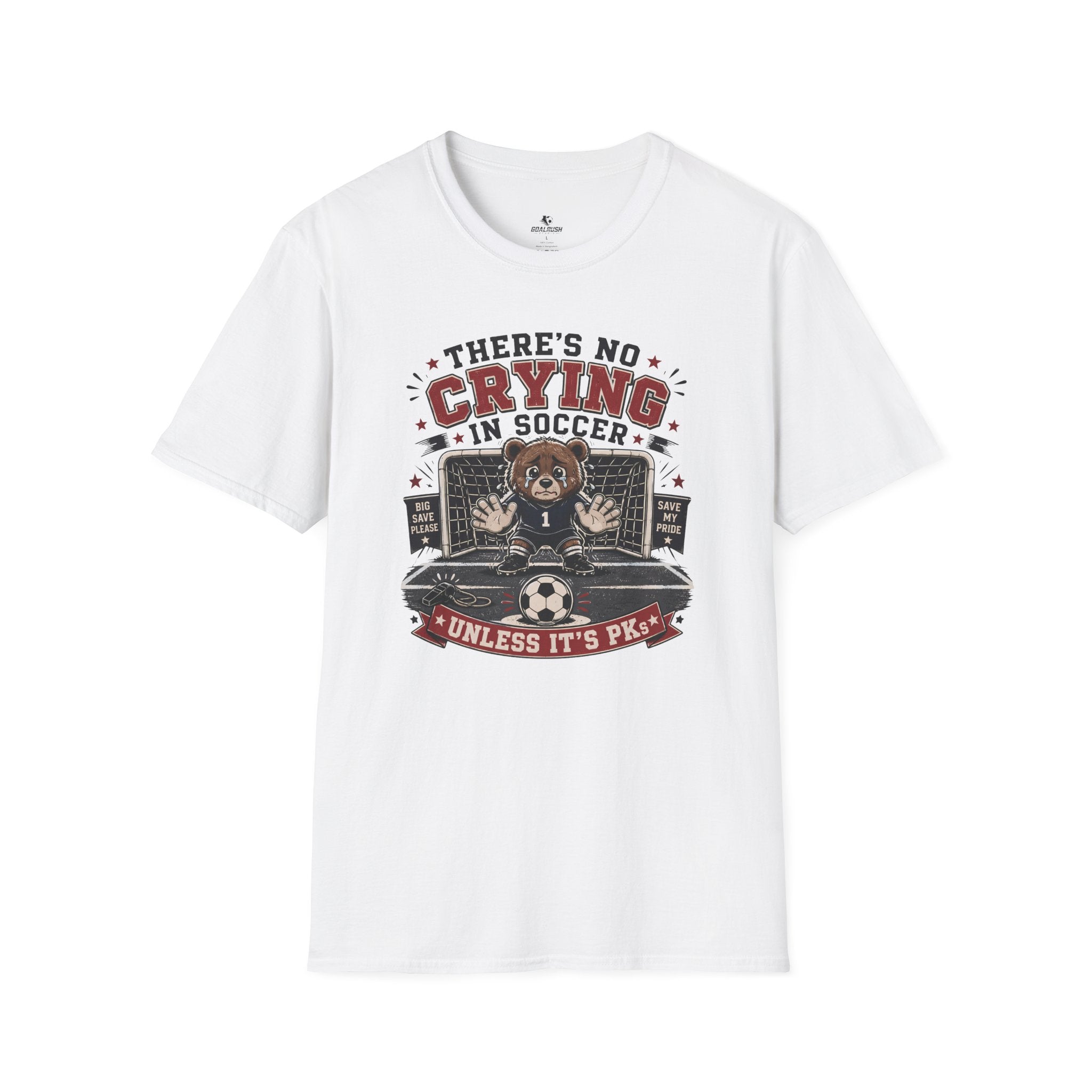 Bear - No Crying In Soccer - Funny Penalty Shootout T-Shirt