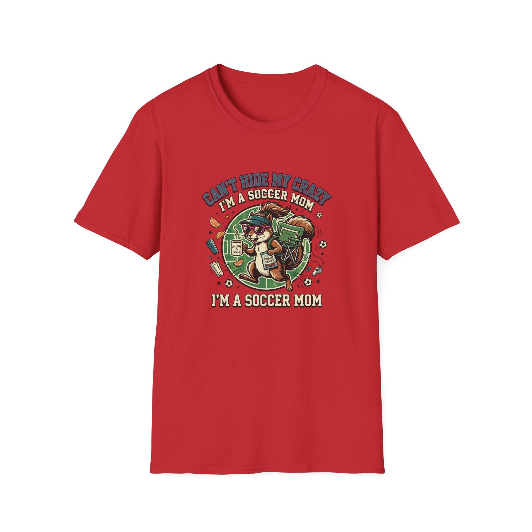 Squirrel - Can't Hide My Crazy I'm A Soccer Mom T-Shirt