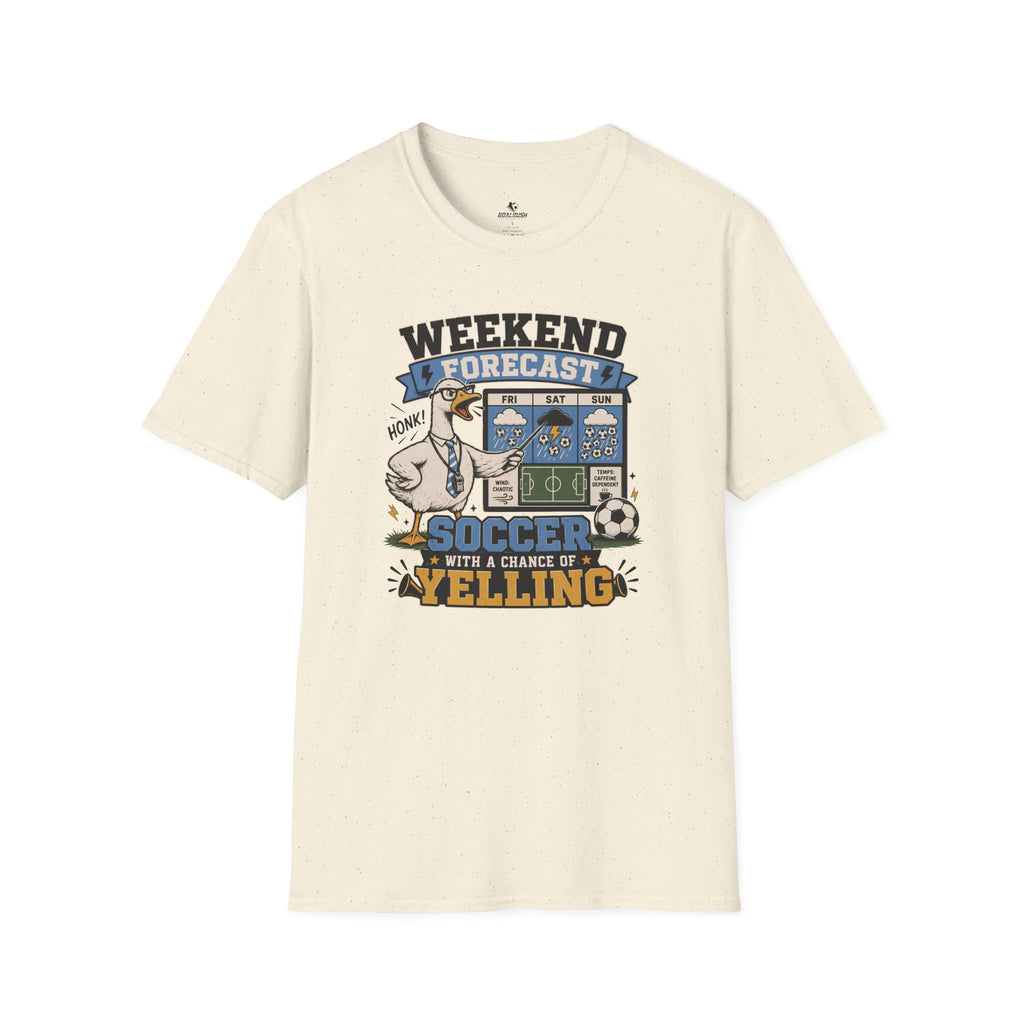 Goose - Weekend Forecast Funny Soccer T-Shirt