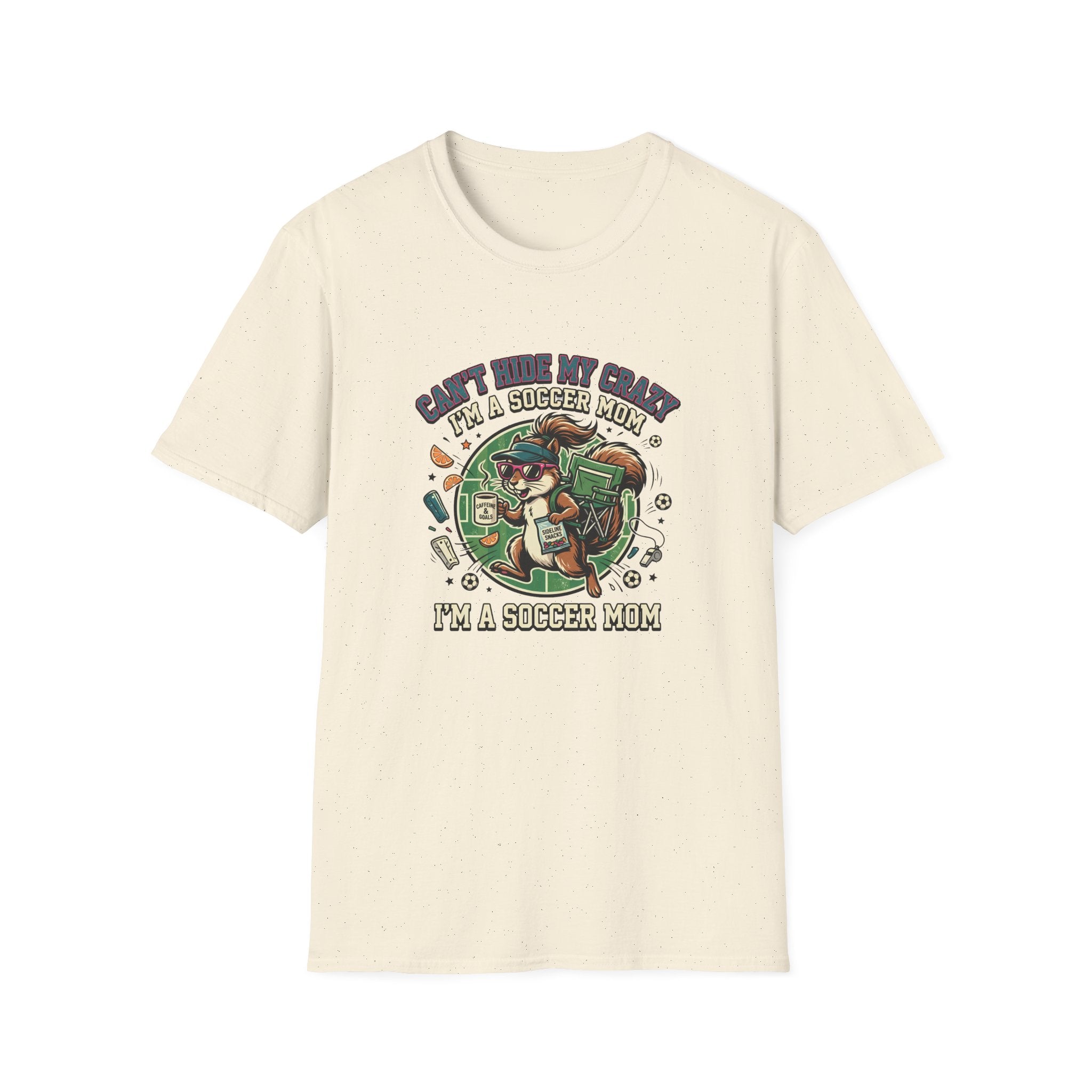 Squirrel - Can't Hide My Crazy I'm A Soccer Mom T-Shirt