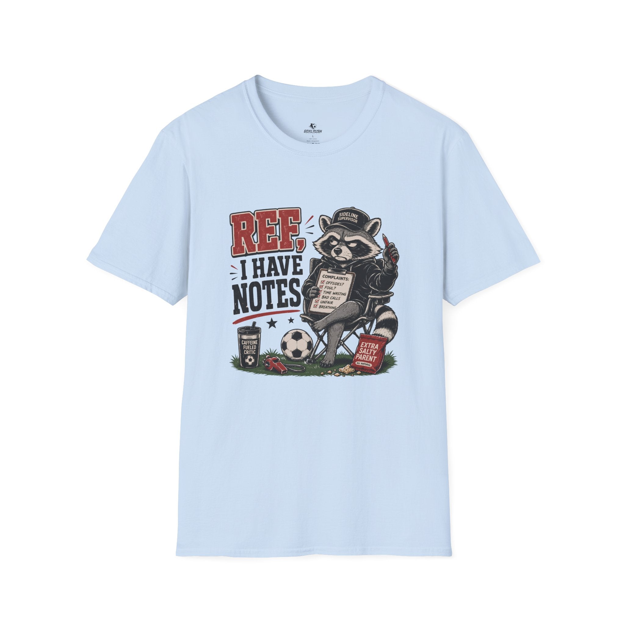 Racoon - Ref I Have Notes Funny Soccer Parent T-Shirt