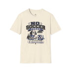 Funny Sad Dog No Soccer Today Soccer T-Shirt
