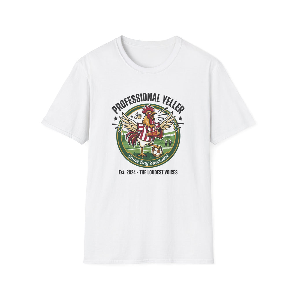 Rooster - Professional Yeller - Funny Soccer Parent T-Shirt