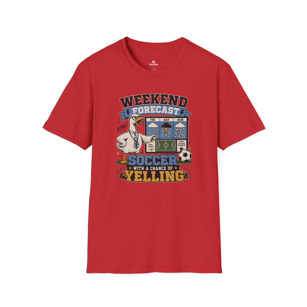 Goose - Weekend Forecast Funny Soccer T-Shirt