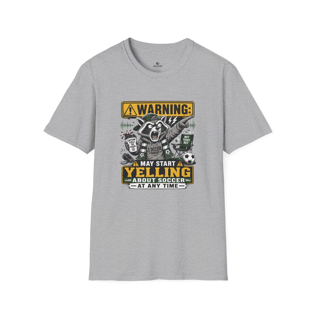 Racoon - Warning May Start Yelling About Soccer T-Shirt