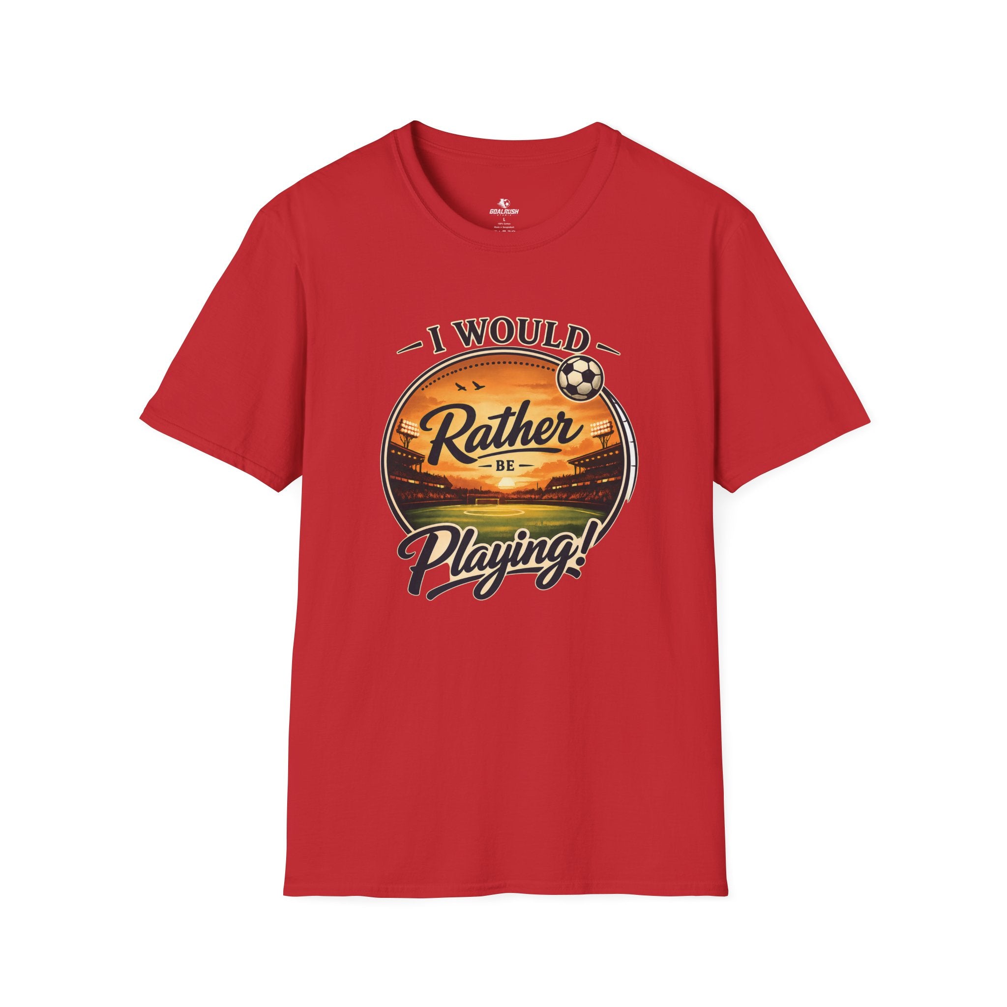 I Would Rather Be Playing Soccer T-Shirt