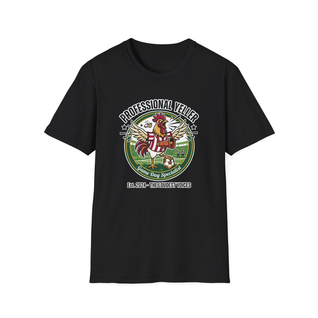 Rooster - Professional Yeller - Funny Soccer Parent T-Shirt