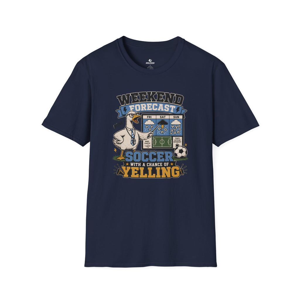 Goose - Weekend Forecast Funny Soccer T-Shirt
