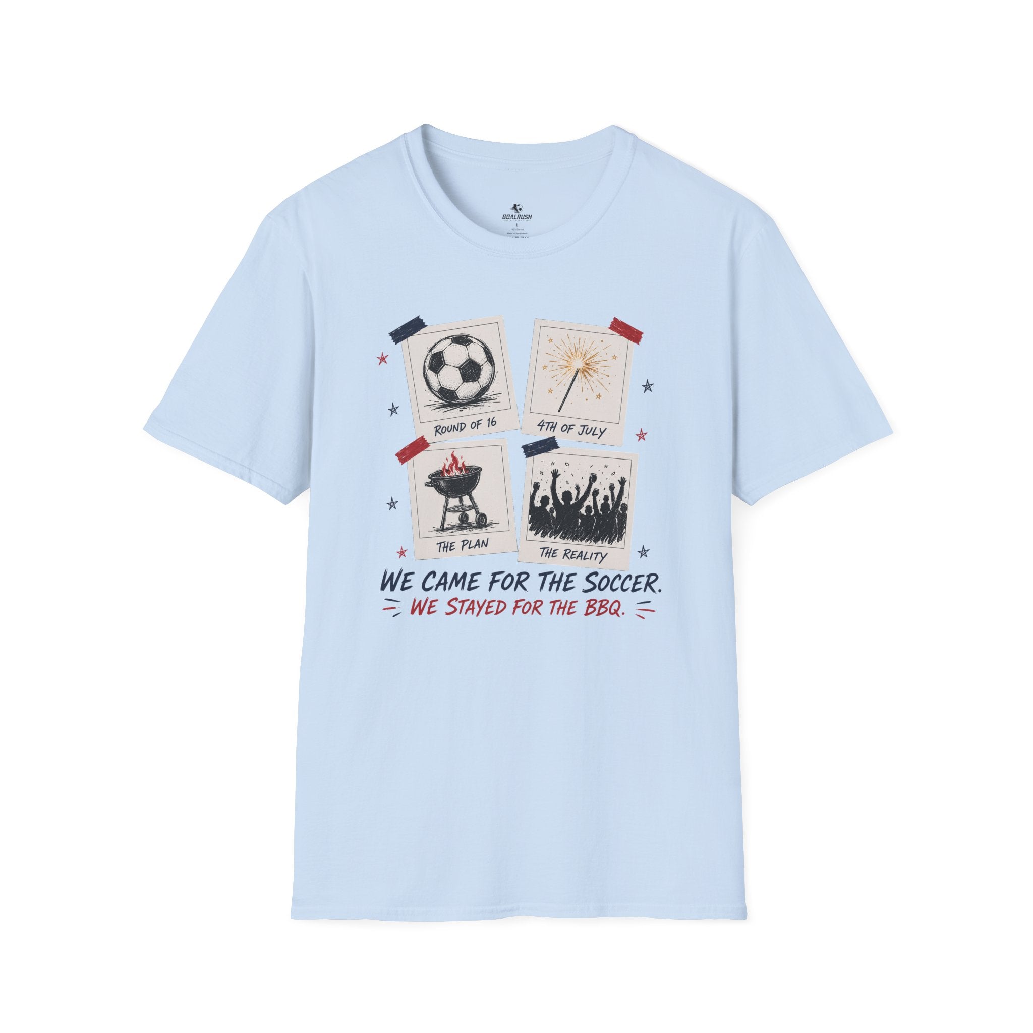 Independence Day - We Came for The Soccer T-Shirt