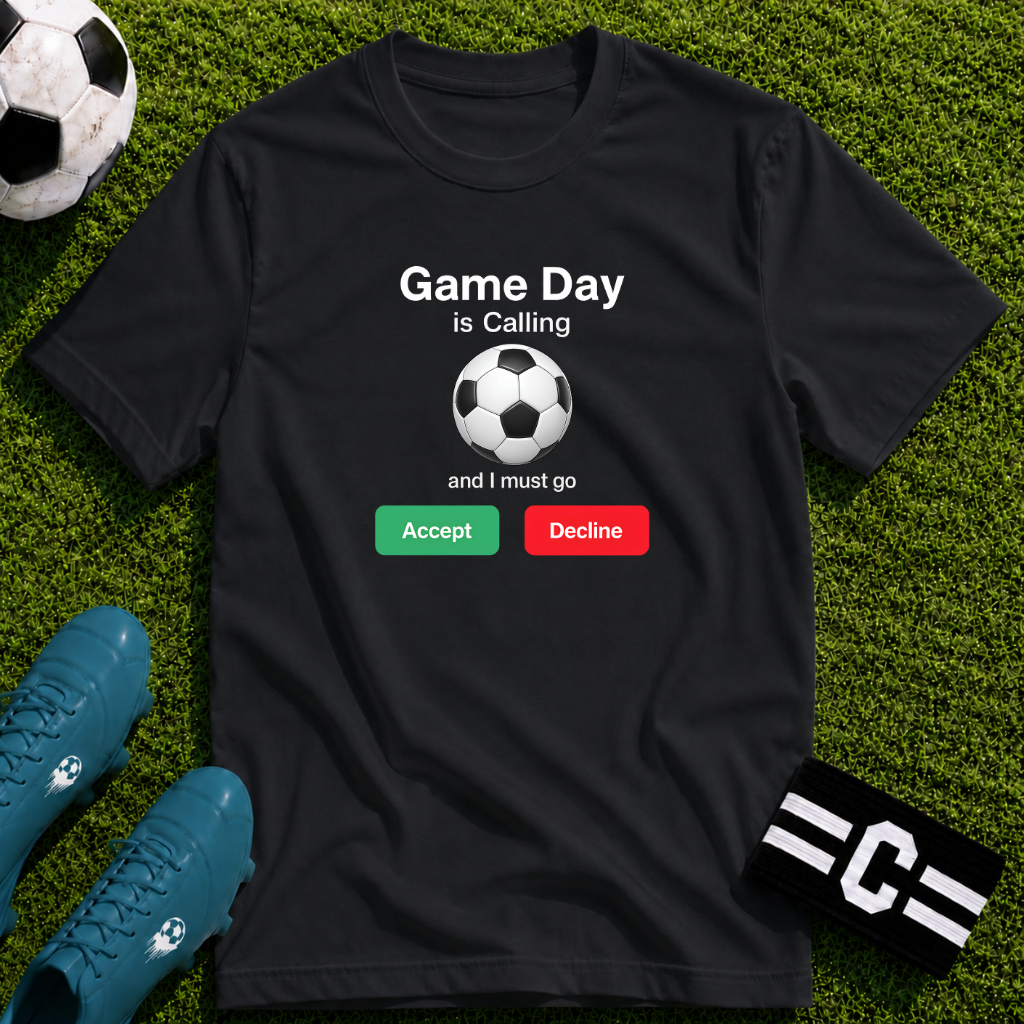 Game Day Is Calling Soccer T-Shirt