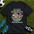 Funny Flamingo - Classy Until Kickoff Soccer T-Shirt