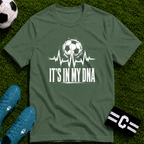 It's In My DNA Soccer T-Shirt