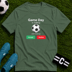 Game Day Is Calling Soccer T-Shirt