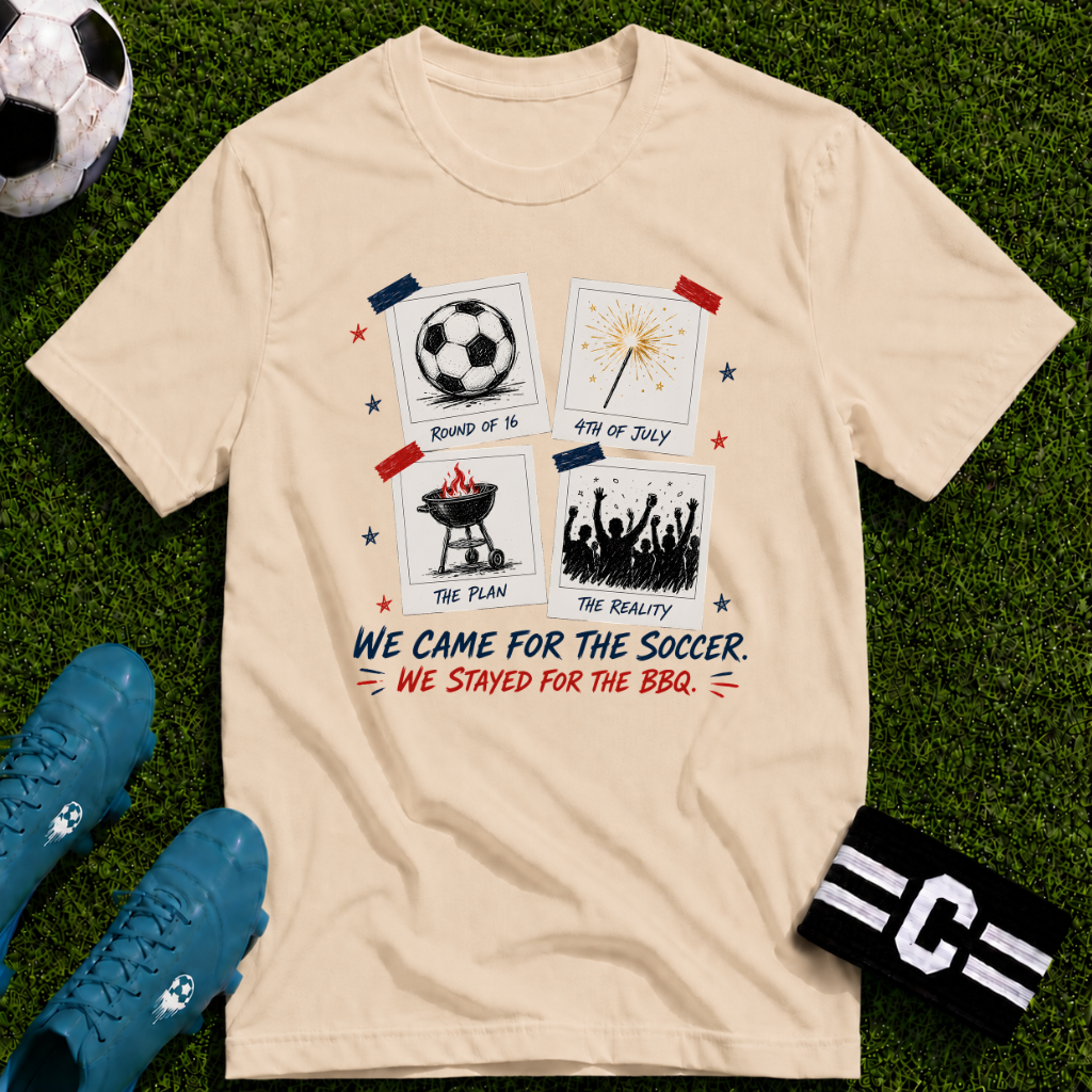 Independence Day - We Came for The Soccer T-Shirt