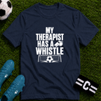 My Therapist Has A Whistle Funny Soccer T-Shirt