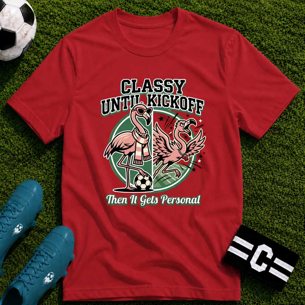 Funny Flamingo - Classy Until Kickoff Soccer T-Shirt