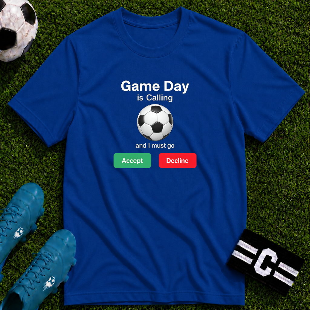 Game Day Is Calling Soccer T-Shirt