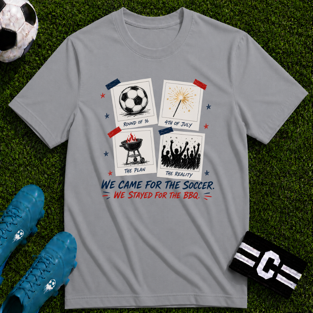 Independence Day - We Came for The Soccer T-Shirt