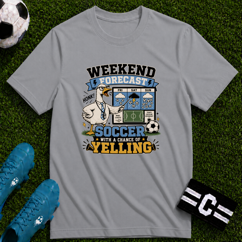 Goose - Weekend Forecast Funny Soccer T-Shirt