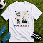 Independence Day - We Came for The Soccer T-Shirt