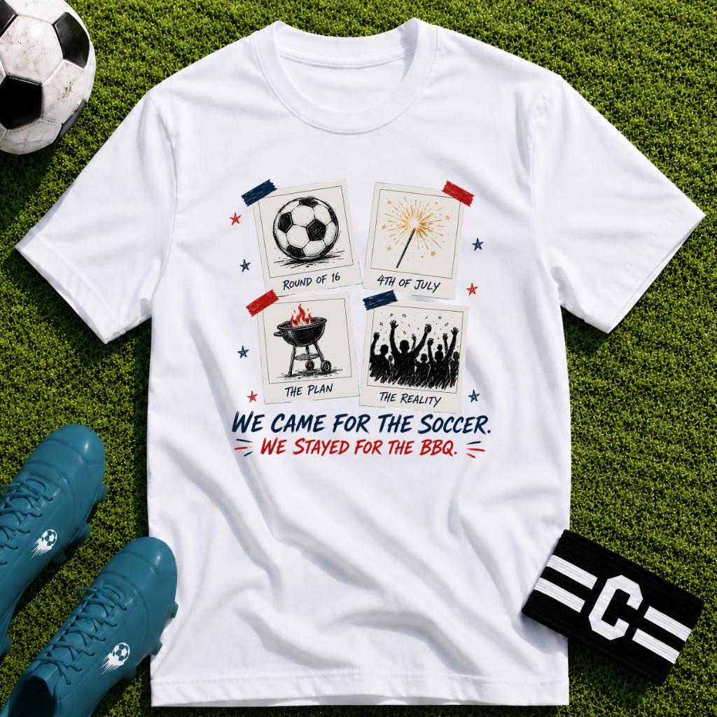 Independence Day - We Came for The Soccer T-Shirt