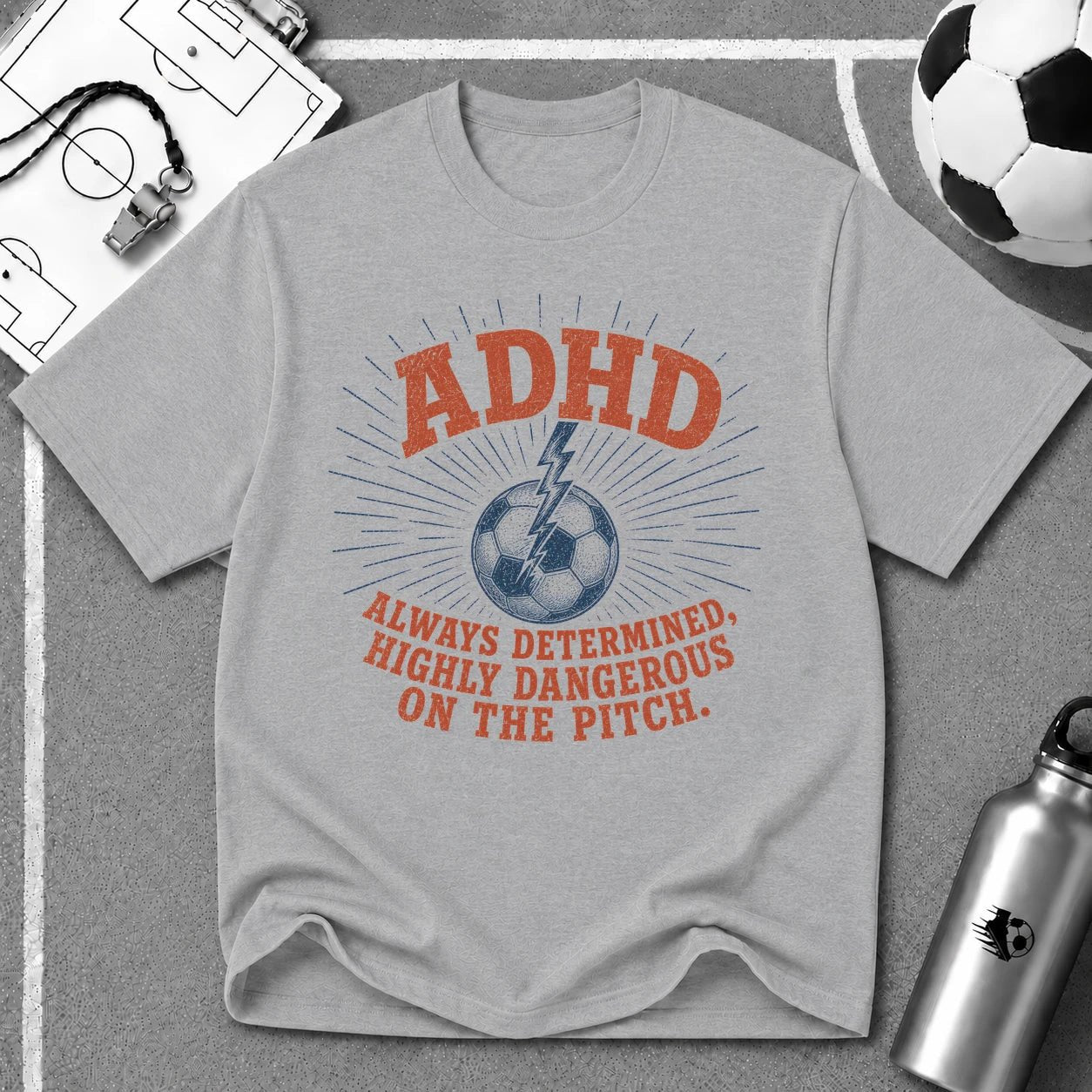 ADHD Always Determined Highly Dangerous on the Pitch T-Shirt - soccer fan t-shirt | GoalRush Studio