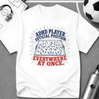 ADHD Player Official Position T-Shirt - soccer fan t-shirt | GoalRush Studio