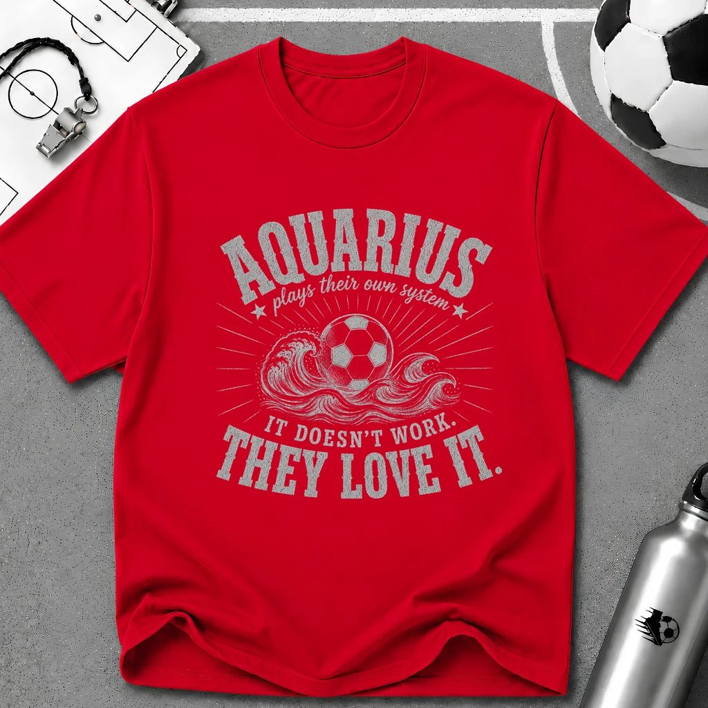 AQUARIUS - Plays Their Own System T-Shirt - soccer fan t-shirt | GoalRush Studio