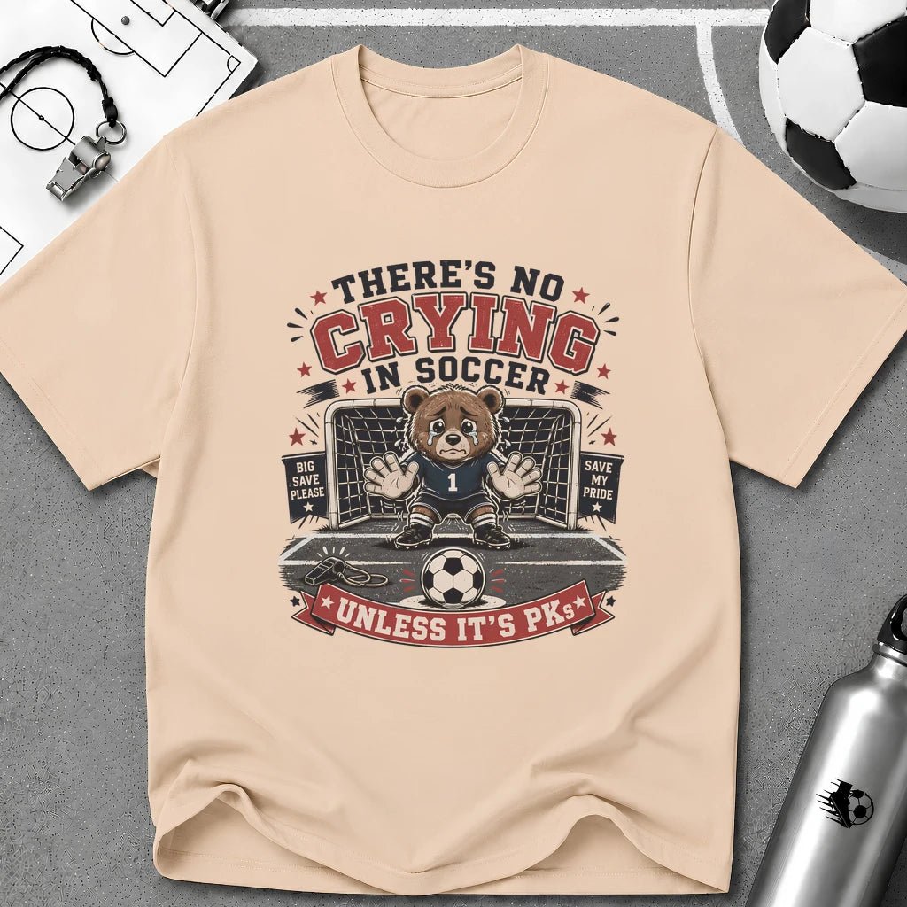 Bear - No Crying In Soccer - Funny Penalty Shootout T-Shirt - soccer fan t-shirt | GoalRush Studio