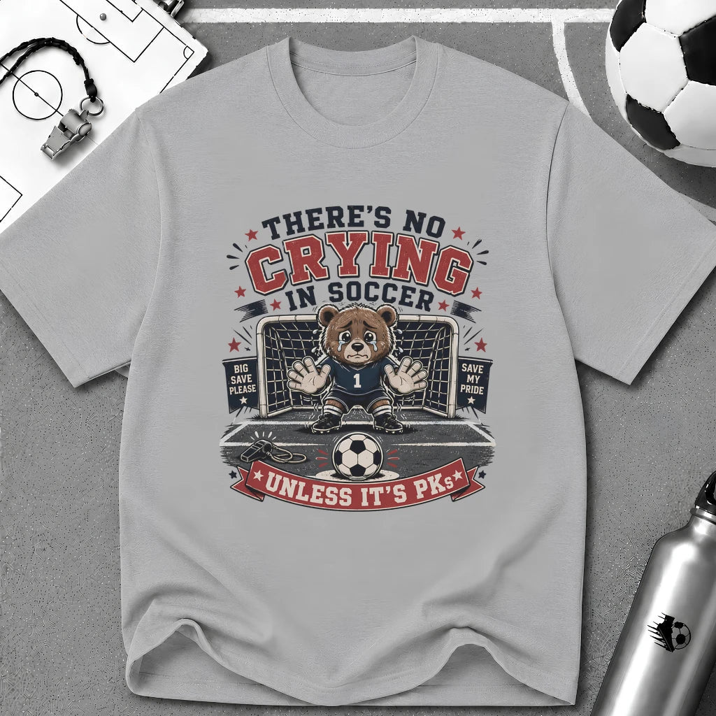 Bear - No Crying In Soccer - Funny Penalty Shootout T-Shirt - soccer fan t-shirt | GoalRush Studio