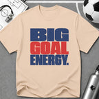 Big Goal Energy Typography T-Shirt - soccer fan t-shirt | GoalRush Studio