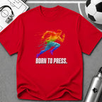 Born To Press Colour Splash T-Shirt - soccer fan t-shirt | GoalRush Studio